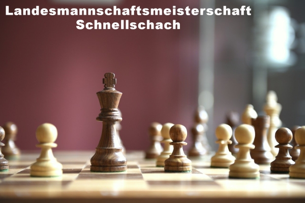 Landesmannschaftsmeisterschaft Schnellschach