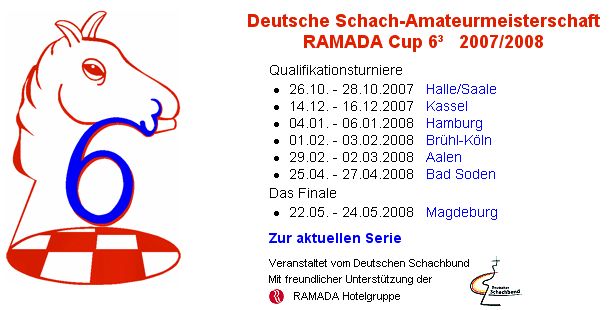 Deutsche Schach-Amateurmeisterschaft RAMADA Cup 6³ 2007/2008 (Finale)
