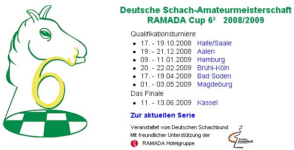 Deutsche Schach-Amateurmeisterschaft RAMADA Cup 6³ 2008/2009